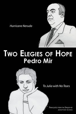 Pedro Mir - Two Elegies of Hope, Häftad