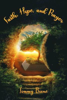 Tommy Boone - Faith, Hope, and Prayer, E-bok