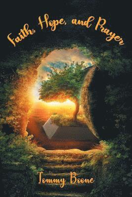 Tommy Boone - Faith, Hope, and Prayer, Häftad