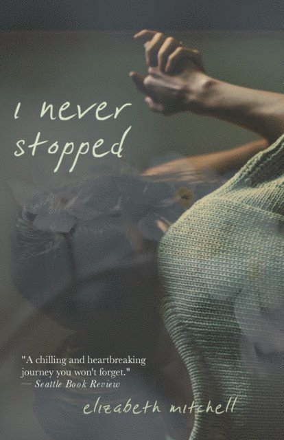 Elle Mitchell - I Never Stopped, E-bok. Tillgänglighet: Lägg i varukorg