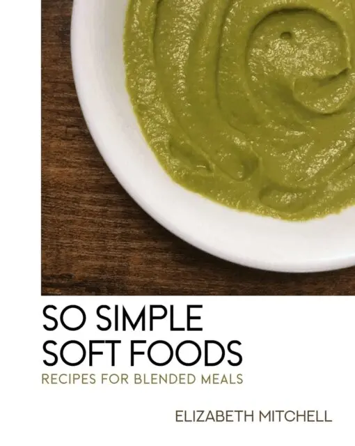Elizabeth Mitchell - So Simple Soft Foods, E-bok. Tillgänglighet: Lägg i varukorg