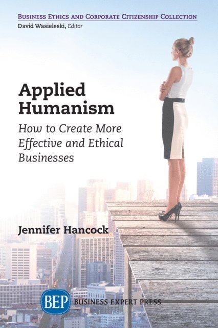 Jennifer Hancock, David Wasieleski - Applied Humanism, E-bok