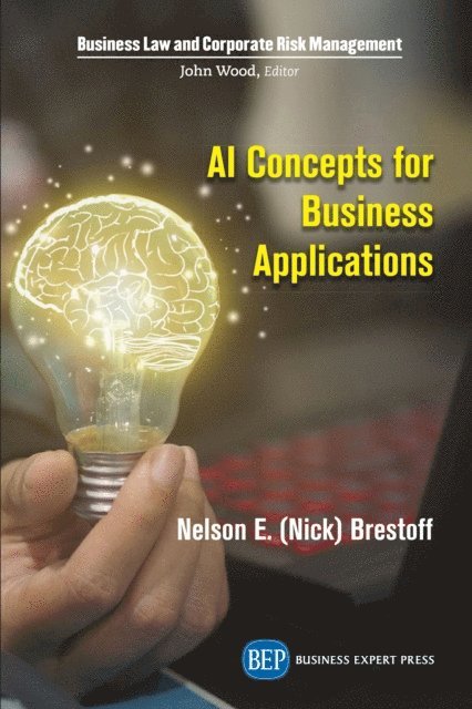 Nelson  E. (Nick) Brestoff - AI Concepts for Business Applications, E-bok