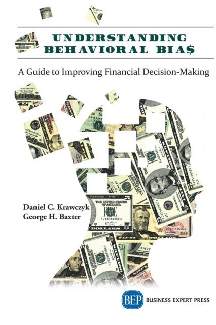 George H. Baxter, Daniel C. Krawczyk - Understanding Behavioral BIA$, E-bok
