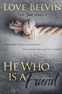 Love Belvin - He Who Is a Friend, Häftad