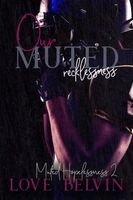 Love Belvin - Our Muted Recklessness, Häftad