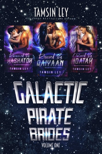 Tamsin Ley - Galactic Pirate Brides: Box Set Volume One, E-bok