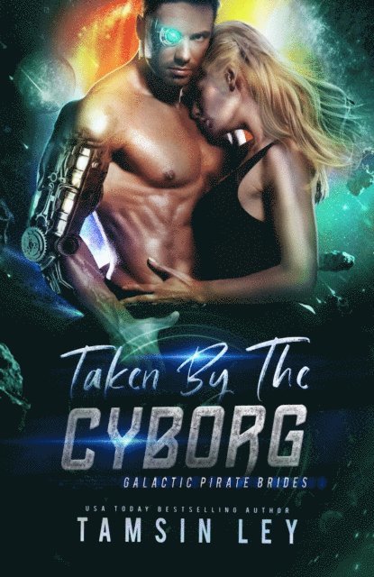 Tamsin Ley - Taken by the Cyborg, E-bok