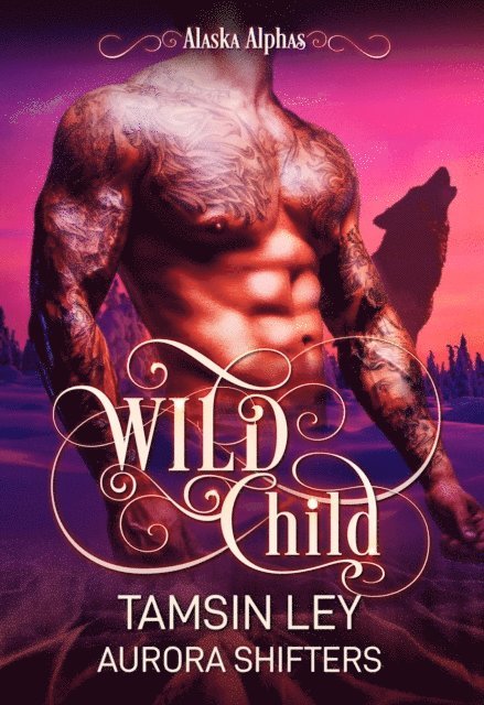 Aurora Shifters, Tamsin Ley - Wild Child, E-bok