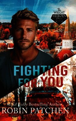Robin Patchen - Fighting for You, Inbunden