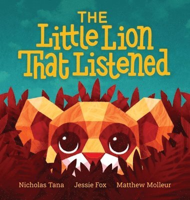 Nicholas D Tana - Little Lion That Listened, Inbunden
