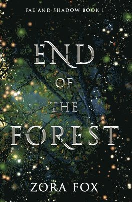Zora Fox - End of the Forest, Häftad
