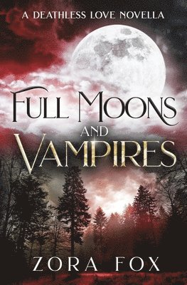Zora Fox - Full Moons and Vampires, Häftad