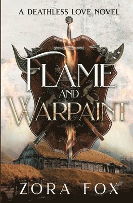 Zora Fox - Flame and Warpaint, Häftad