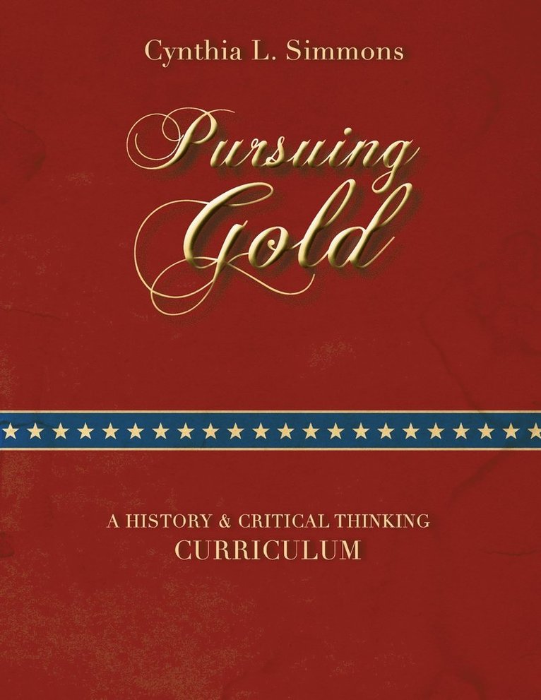 Cynthia L Simmons - Pursuing Gold, Häftad