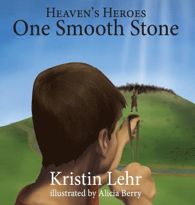 Kristin Lehr - One Smooth Stone, Inbunden