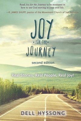 Dell Hyssong - Joy for the Journey: Real Stories, Real People, Real Joy, Häftad
