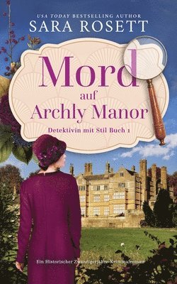 Sara Rosett - Mord auf Archly Manor, Häftad