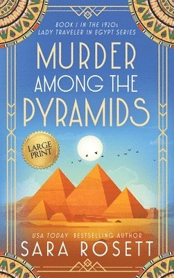 Sara Rosett - Murder Among the Pyramids, Inbunden