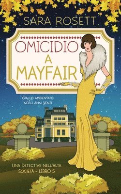 Sara Rosett - Omicidio a Mayfair, Häftad