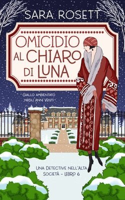 Sara Rosett - Omicidio al Chiaro di Luna, Häftad