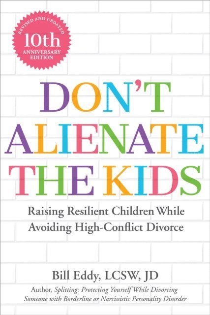 Bill Eddy - Don't Alienate the Kids, E-bok