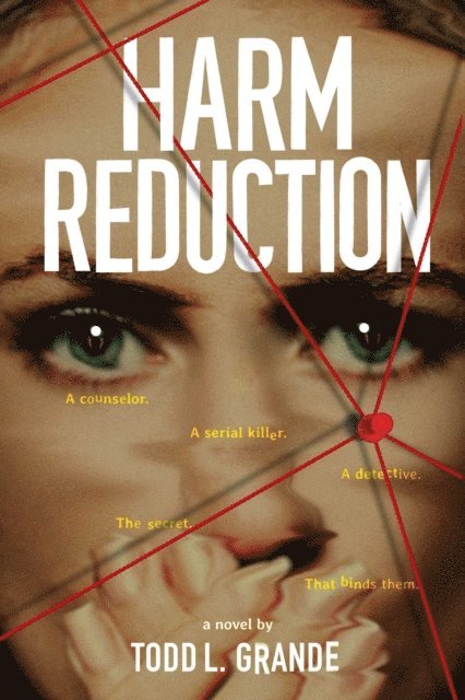Todd L. Grande - Harm Reduction, E-bok