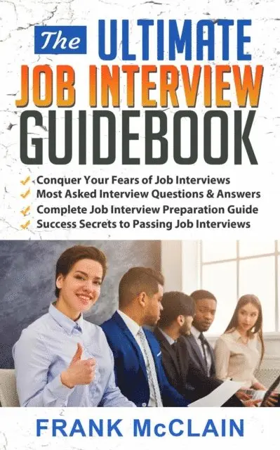 Frank McClain - Ultimate Job Interview Guidebook, E-bok. Tillgänglighet: Lägg i varukorg