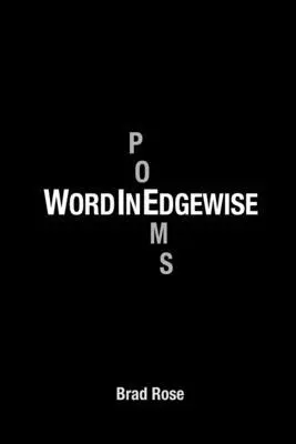 Brad Rose - Word in EdgeWise, Häftad. Tillgänglighet: Lägg i varukorg