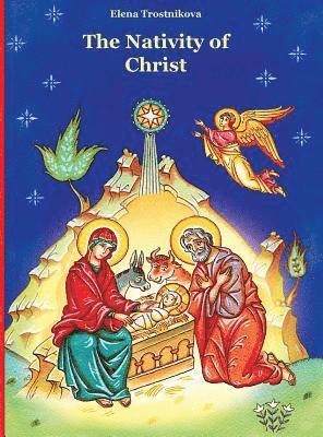 Elena Trostnikova - The Nativity of Christ, Inbunden