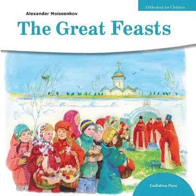 Alexander Moiseenkov - Great Feasts, Häftad. Tillgänglighet: Lägg i varukorg