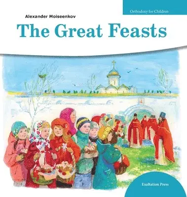 Alexander Moiseenkov - Great Feasts, Inbunden. Tillgänglighet: Lägg i varukorg