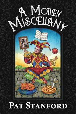 Pat Stanford - Motley Miscellany, Häftad. Tillgänglighet: Lägg i varukorg