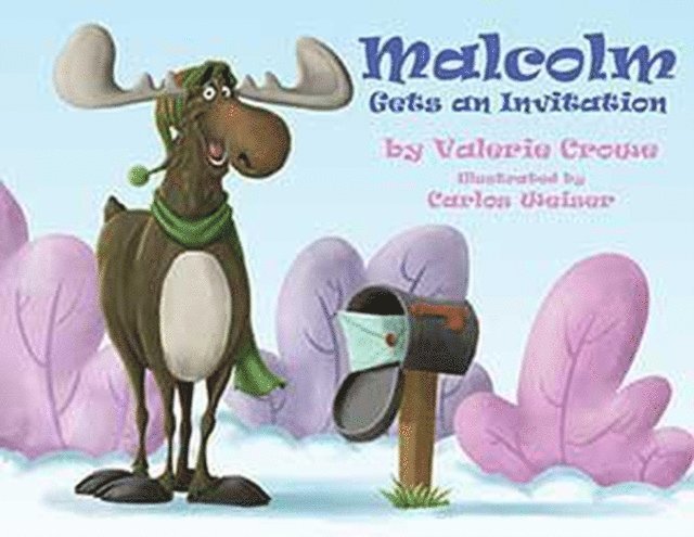 Valerie Crowe - Malcolm Gets an Invitation, E-bok