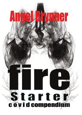 Angel Brynner - Firestarter, Häftad. Tillgänglighet: Lägg i varukorg
