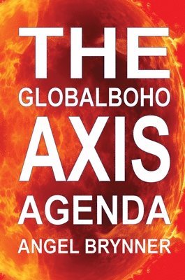 Angel Brynner - Globalboho AXIS Agenda, Inbunden. Tillgänglighet: Lägg i varukorg