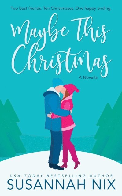 Susannah Nix - Maybe This Christmas, E-bok
