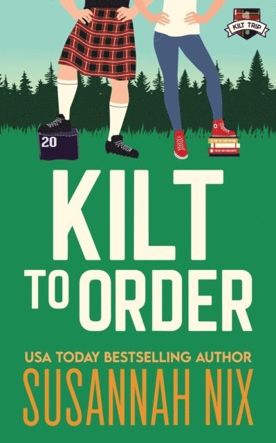 Susannah Nix - Kilt to Order, E-bok