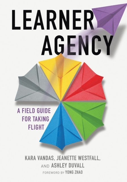 Ashley Duvall, Jeanette Westfall, Kara Vandas - Learner Agency, E-bok