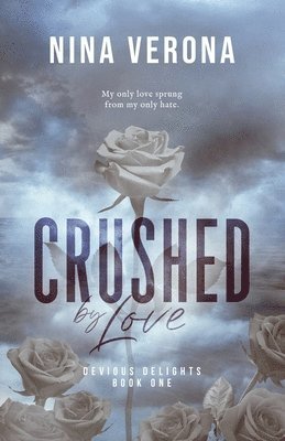 Nina Verona - Crushed by Love, Häftad
