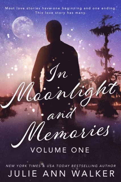 Julie Ann Walker - In Moonlight and Memories: Volume One, E-bok