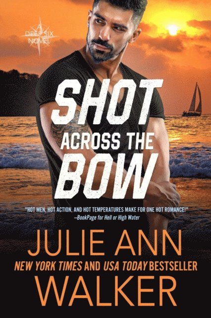 Julie Ann Walker - Shot Across The Bow, E-bok