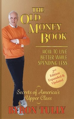 Byron Tully - Old Money Book, Häftad