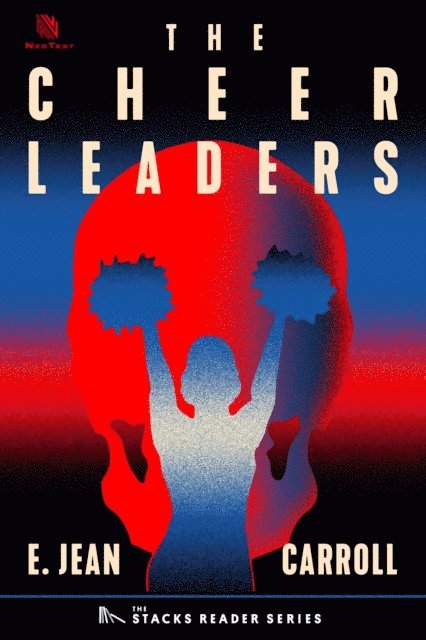 E. Jean Carroll - Cheerleaders: A True Story About a Five-Year String of Murders, Accidents and Suicides in a Small New York Town (The Stacks Reader Series), E-bok