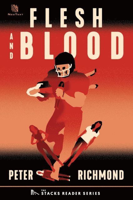 Peter Richmond - Flesh and Blood: A True Story of an NFL Player Who Murdered his Pregnant Girlfriend (The Stacks Reader Series), E-bok