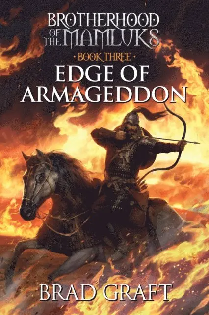 Brad Graft - Edge of Armageddon (Brotherhood of the Mamluks Book 3), E-bok. Tillgänglighet: Lägg i varukorg