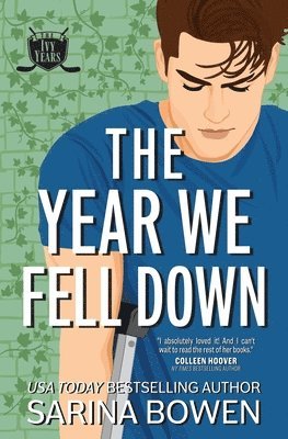 Sarina Bowen - Year We Fell Down, Häftad. Tillgänglighet: Lägg i varukorg