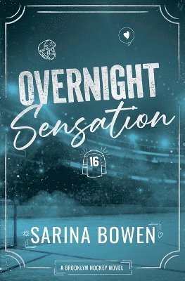 Sarina Bowen - Overnight Sensation - A Brooklyn Hockey Novel, Häftad