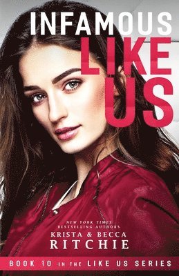 Krista Ritchie, Becca Ritchie - Infamous Like Us (Like Us Series), Häftad