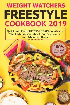 WW Freestyle cookbook 2019, James Smith - Weight watchers Freestyle Cookbook 2019: Quick and Easy FREESTYLE 2019 Cookbook, E-bok